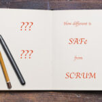 How different is SAFe from SCRUM?